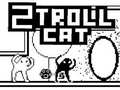 Gioco 2Troll Cat