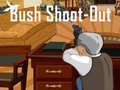 Gioco Bush Shoot-Out