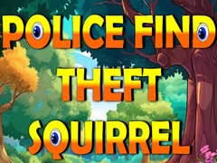 Gioco Police Find Theft Squirrel