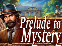 Gioco Prelude to Mystery