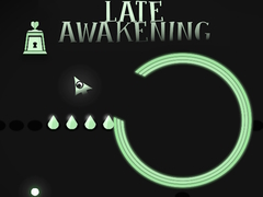 Gioco Late Awakening