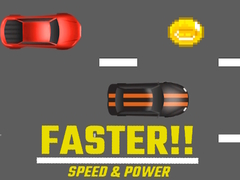 Gioco Faster!! Speed & Power