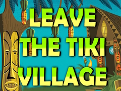 Gioco Leave the Tiki Village