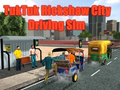 Gioco TukTuk Rickshaw City Driving Sim