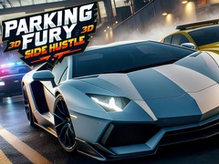 Gioco Parking Fury 3D: Side Hustle