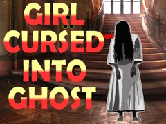 Gioco Girl Cursed into Ghost