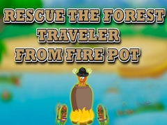 Gioco Rescue the Forest Traveler from Fire Pot