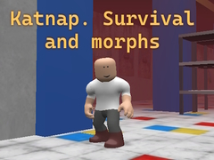 Gioco Katnap. Survival and morphs