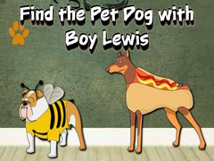 Gioco Find the Pet Dog with Boy Lewis