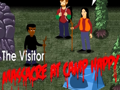 Gioco The Visitor: Massacre at Camp Happy