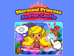 Gioco Mermaid Princess Avater Castle