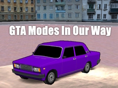 Gioco GTA Modes In Our Way