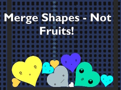 Gioco Merge Shapes - Not Fruits!