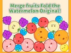 Gioco Merge fruits Fold the Watermelon Original!