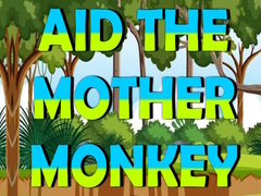 Gioco Aid The Mother Monkey