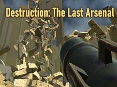 Gioco Destruction: The Last Arsenal