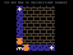 Gioco Top Hat Man in Insignificant Robbery