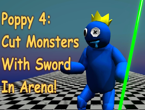 Gioco Poppy 4: taglia i mostri con la spada in arena! .