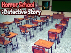 Gioco Horror School: Detective Story