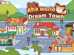 Gioco Aha World Dream Town