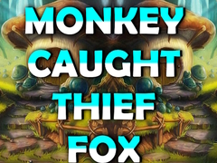 Gioco Monkey Caught Thief Fox