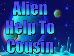 Gioco Alien Help To Cousin