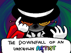 Gioco The Downfall of an Unknown Artist 