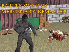 Gioco Battle SWAT vs Mercenary Remaster