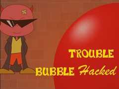 Gioco Bubble Trouble Hacked