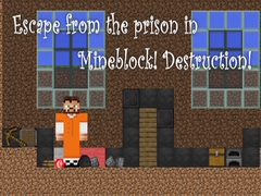 Gioco Escape from the prison in Mineblock! Destruction!