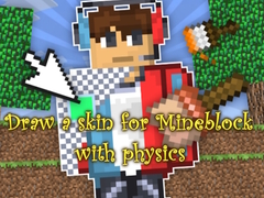 Gioco Draw a skin for Mineblock with physics