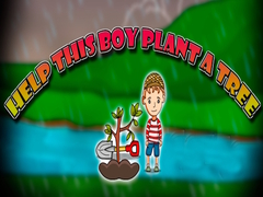 Gioco Help This Boy Plant A Tree