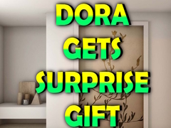 Gioco Dora Gets Surprise Gift