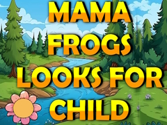 Gioco Mama Frog Looks For Child
