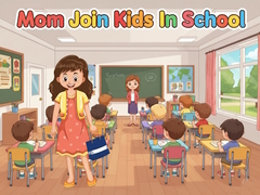 Gioco Mom Join Kids In School
