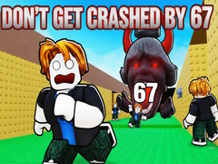 Gioco Don't Get Crushed by 67