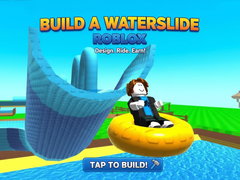 Gioco Build a Waterslide Roblox