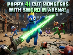Gioco Poppy 4! Cut Monsters with Sword in Arena!