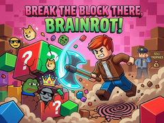 Gioco Break the block there, Brainrot!