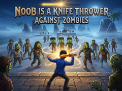 Gioco Noob is a Knife Thrower Against Zombies