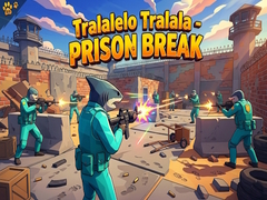Gioco Tralalelo Tralala - Prison Break