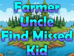 Gioco Farmer Uncle Find Missed Kid