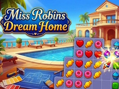 Gioco Miss Robins Dream Home