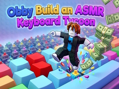 Gioco Obby: Build an ASMR Keyboard Tycoon
