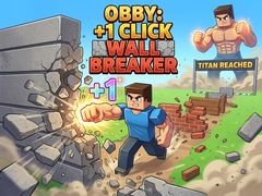 Gioco Obby: +1 Click Wall Breaker