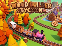 Gioco Wood Builder Tycoon