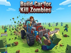 Gioco Build Car for Kill Zombies