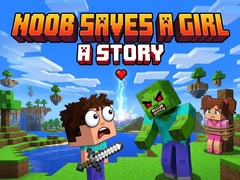 Gioco Noob saves a girl: A Story