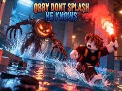 Gioco Obby Dont Splash He Knows