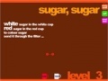 Gioco Sugar, Sugar 